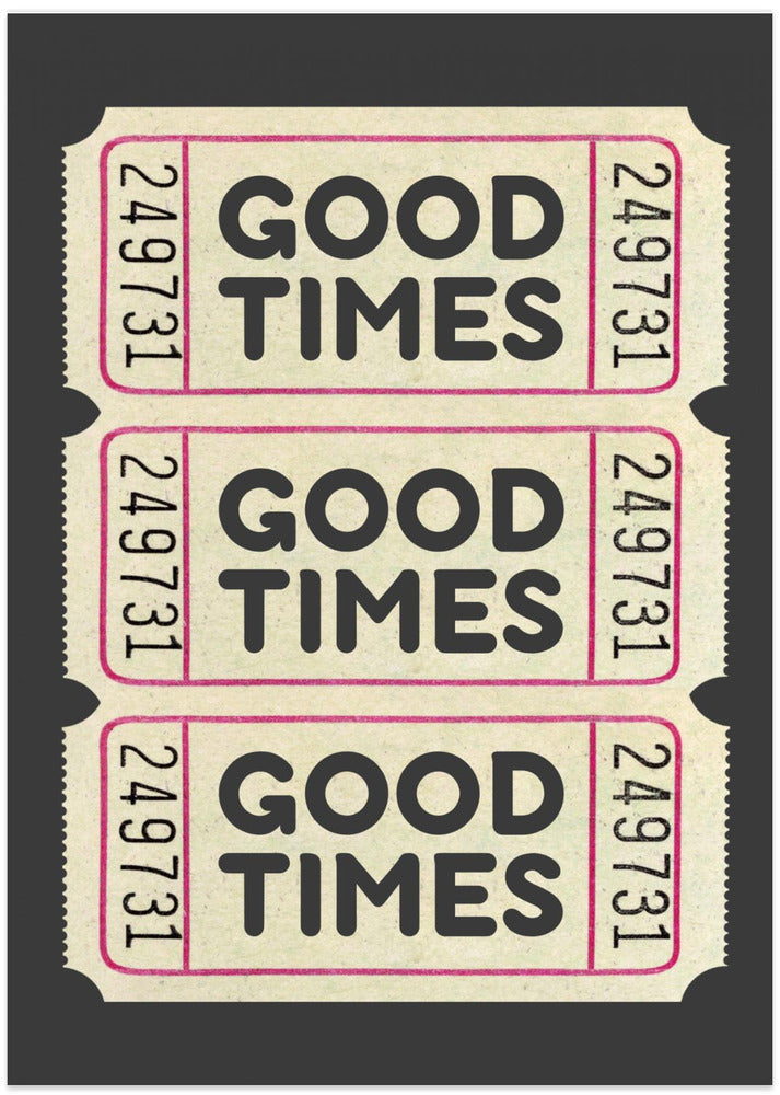 Good Times Ticket Stub Canvas. Customizable